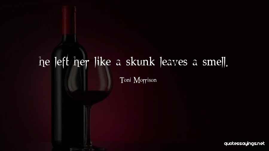 Her Smell Quotes By Toni Morrison Her Smell Quotes By Toni Morrison