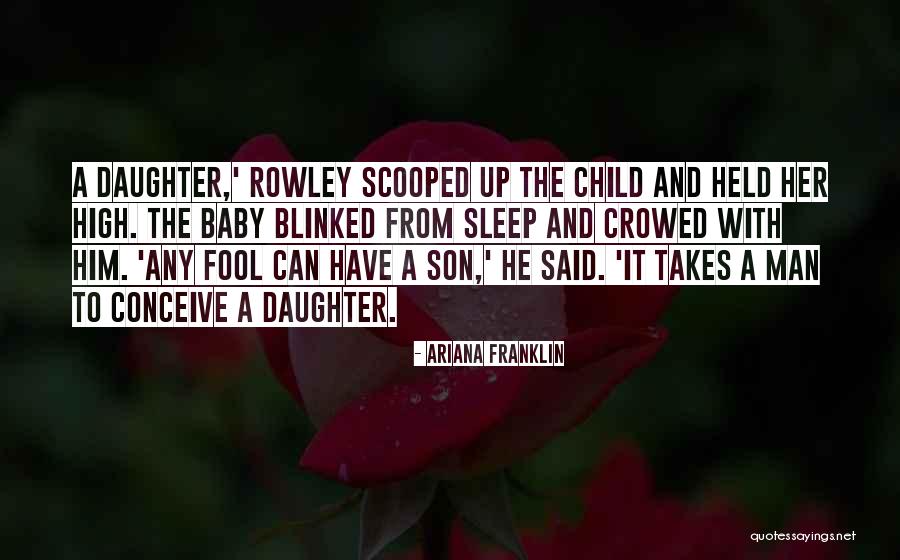 Her Son Quotes By Ariana Franklin Her Son Quotes By Ariana Franklin
