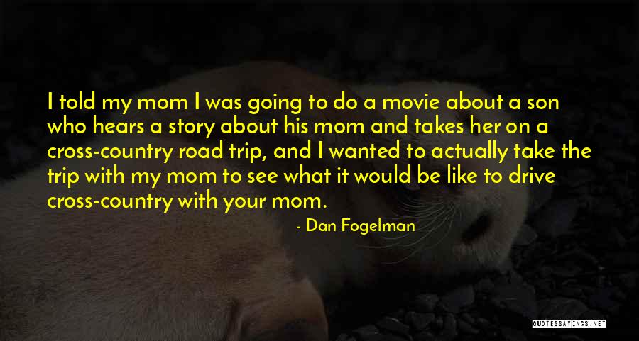 Her Son Quotes By Dan Fogelman