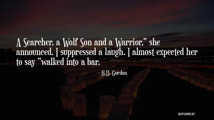 Her Son Quotes By H.D. Gordon Her Son Quotes By H.D. Gordon