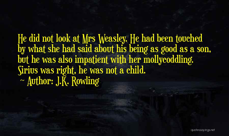 Her Son Quotes By J.K. Rowling