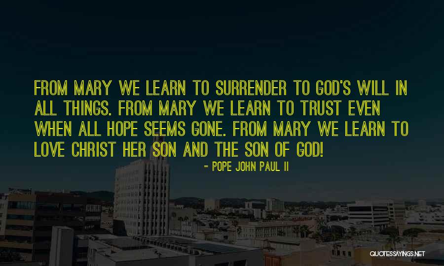Her Son Quotes By Pope John Paul II Her Son Quotes By Pope John Paul II
