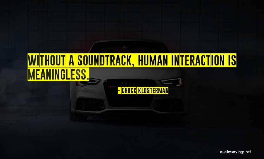 Her Soundtrack Quotes By Chuck Klosterman Her Soundtrack Quotes By Chuck Klosterman
