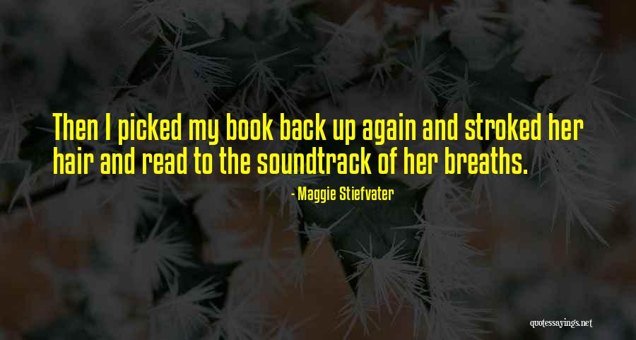 Her Soundtrack Quotes By Maggie Stiefvater Her Soundtrack Quotes By Maggie Stiefvater