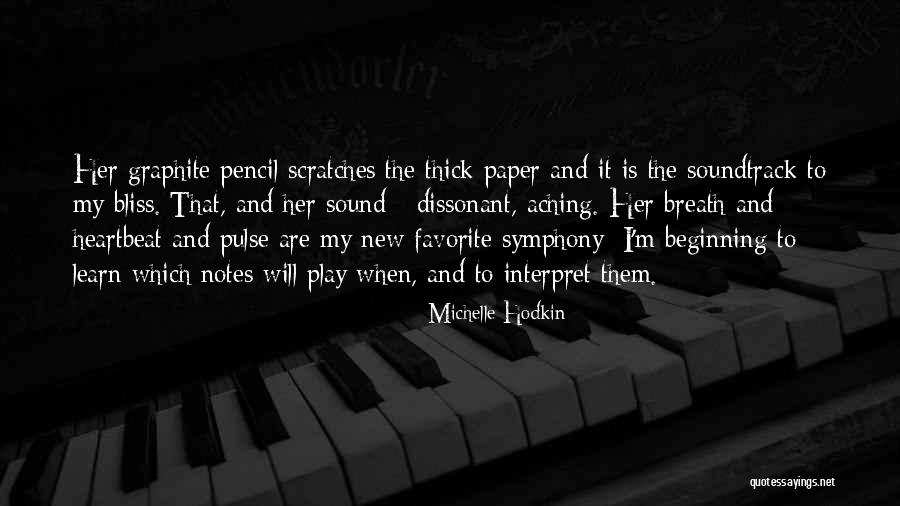 Her Soundtrack Quotes By Michelle Hodkin Her Soundtrack Quotes By Michelle Hodkin