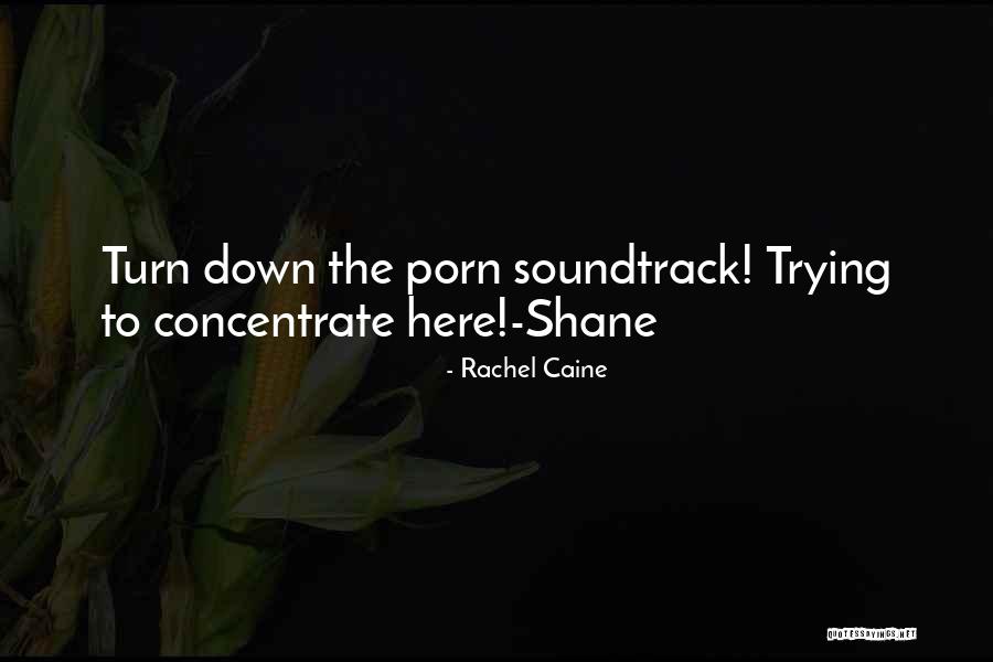 Her Soundtrack Quotes By Rachel Caine Her Soundtrack Quotes By Rachel Caine