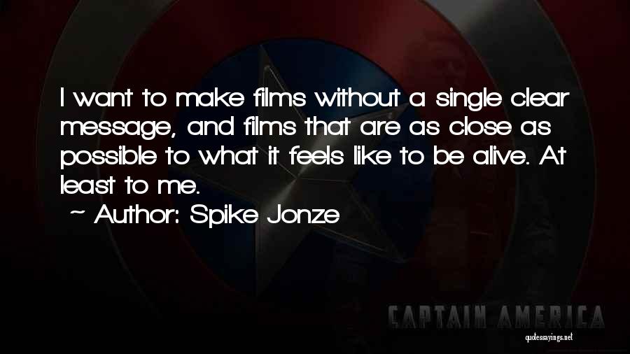 Her Spike Jonze Best Quotes By Spike Jonze