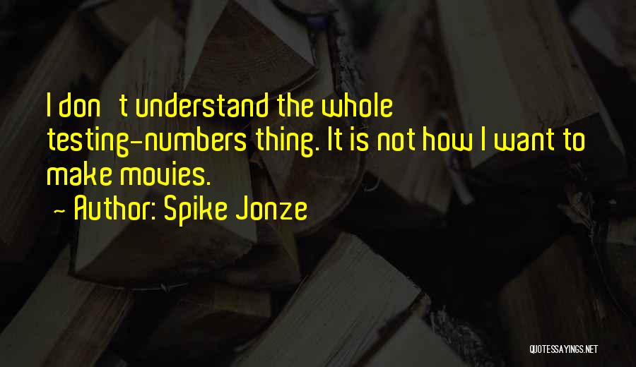 Her Spike Jonze Best Quotes By Spike Jonze