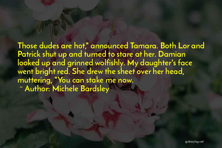 Her Stare Quotes By Michele Bardsley