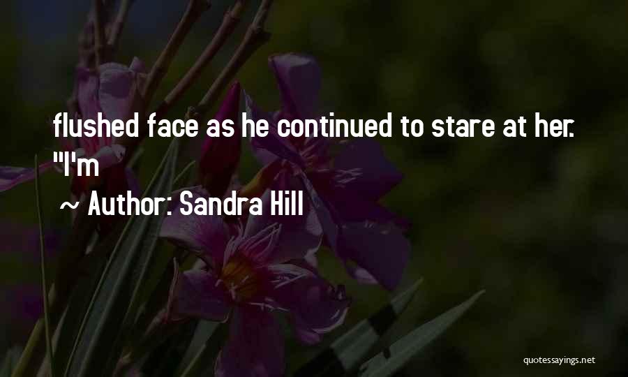 Her Stare Quotes By Sandra Hill