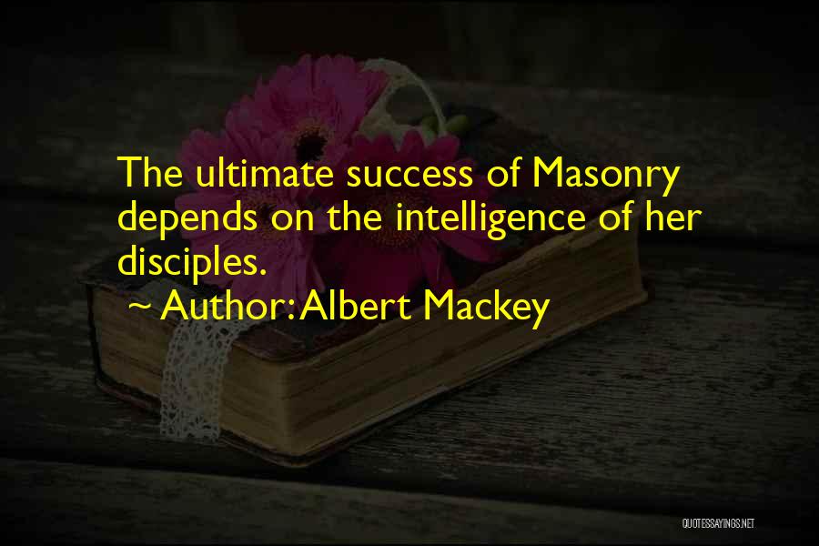 Her Success Quotes By Albert Mackey