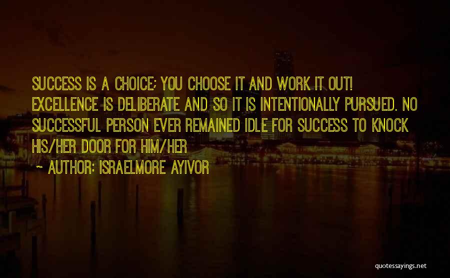 Her Success Quotes By Israelmore Ayivor