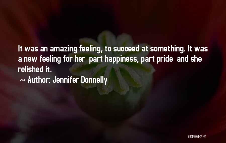 Her Success Quotes By Jennifer Donnelly