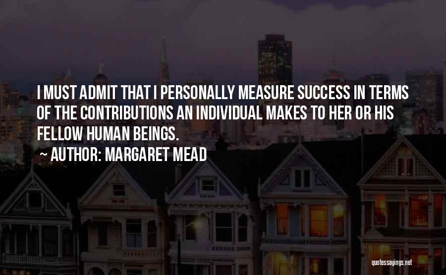 Her Success Quotes By Margaret Mead