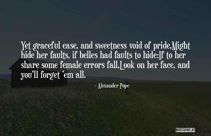 Her Sweetness Quotes By Alexander Pope