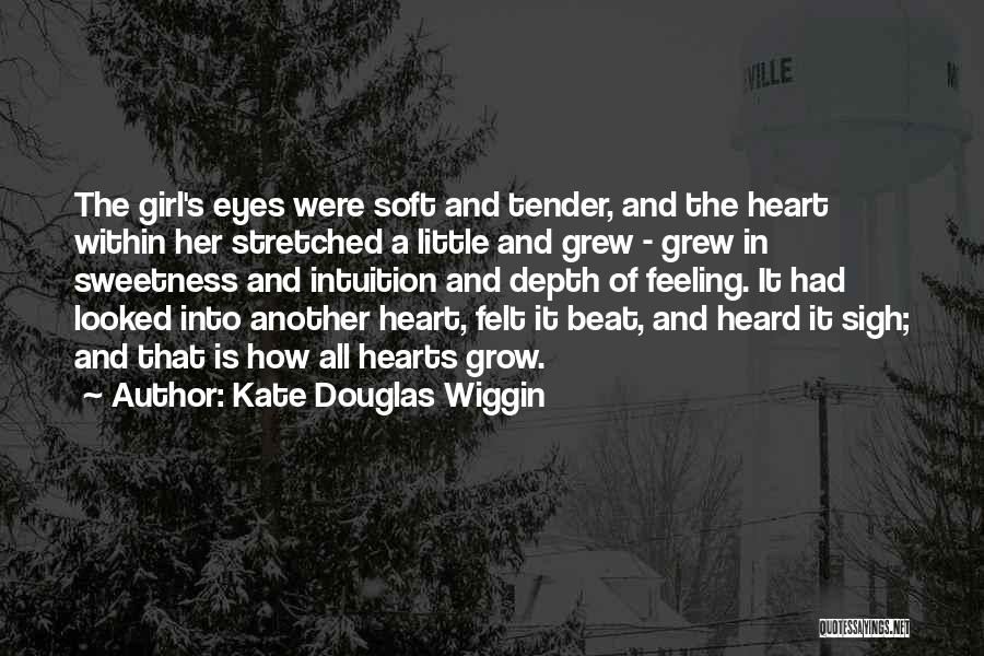 Her Sweetness Quotes By Kate Douglas Wiggin