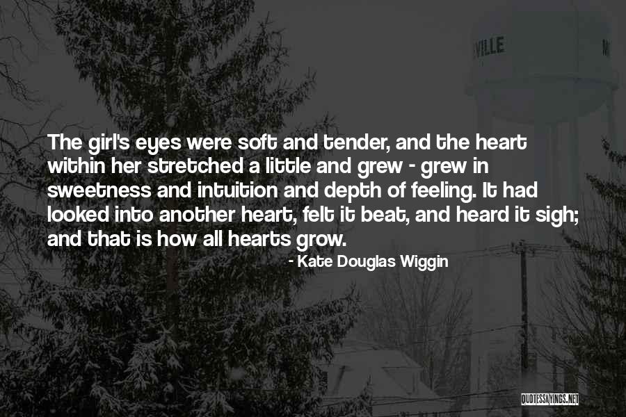 Her Sweetness Quotes By Kate Douglas Wiggin