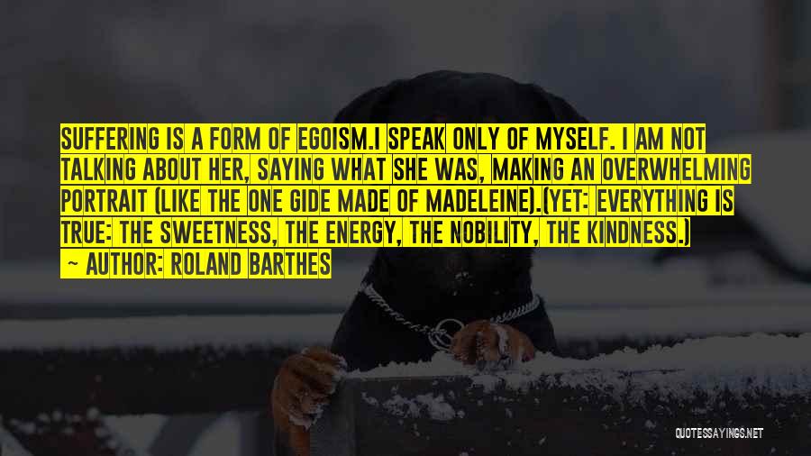 Her Sweetness Quotes By Roland Barthes