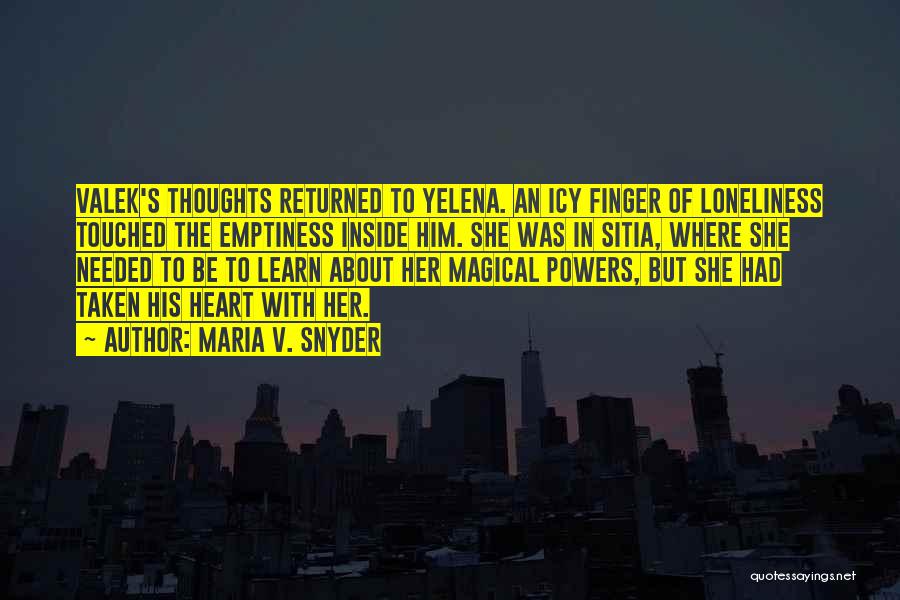 Her Thoughts Quotes By Maria V. Snyder