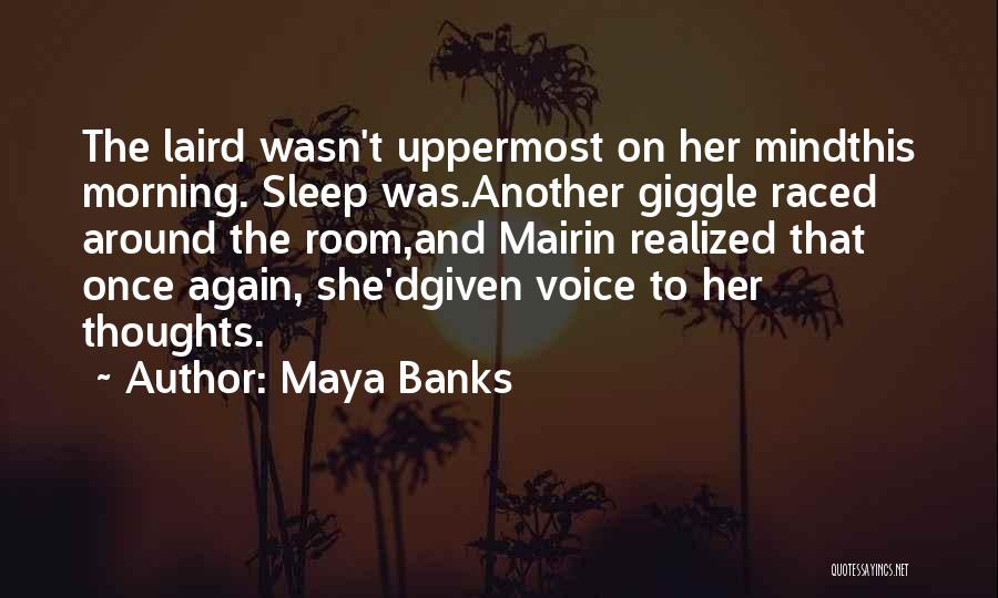 Her Thoughts Quotes By Maya Banks