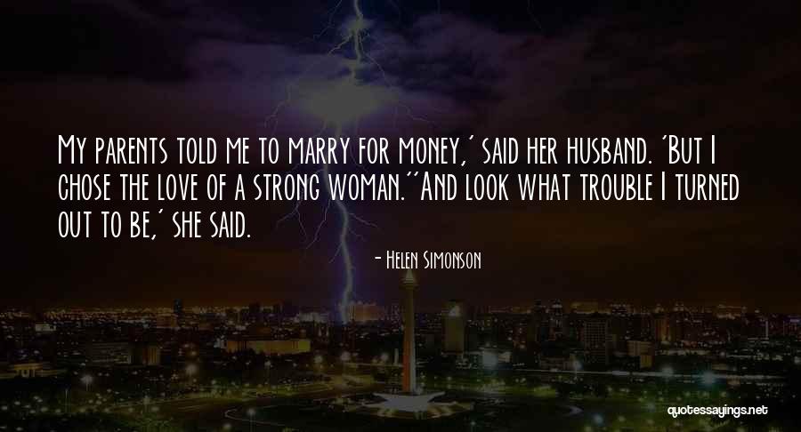 Her To Be Strong Quotes By Helen Simonson