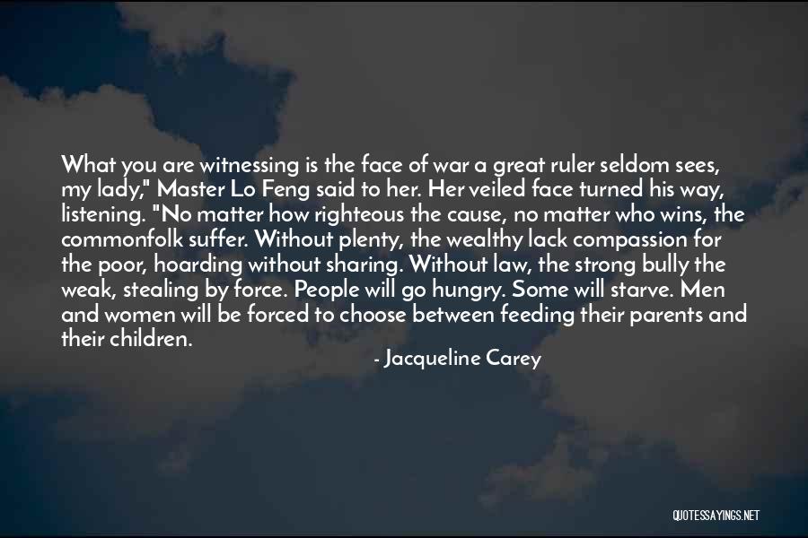 Her To Be Strong Quotes By Jacqueline Carey Her To Be Strong Quotes By Jacqueline Carey