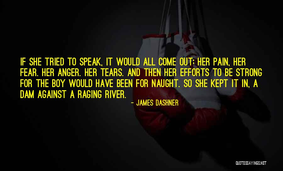 Her To Be Strong Quotes By James Dashner Her To Be Strong Quotes By James Dashner