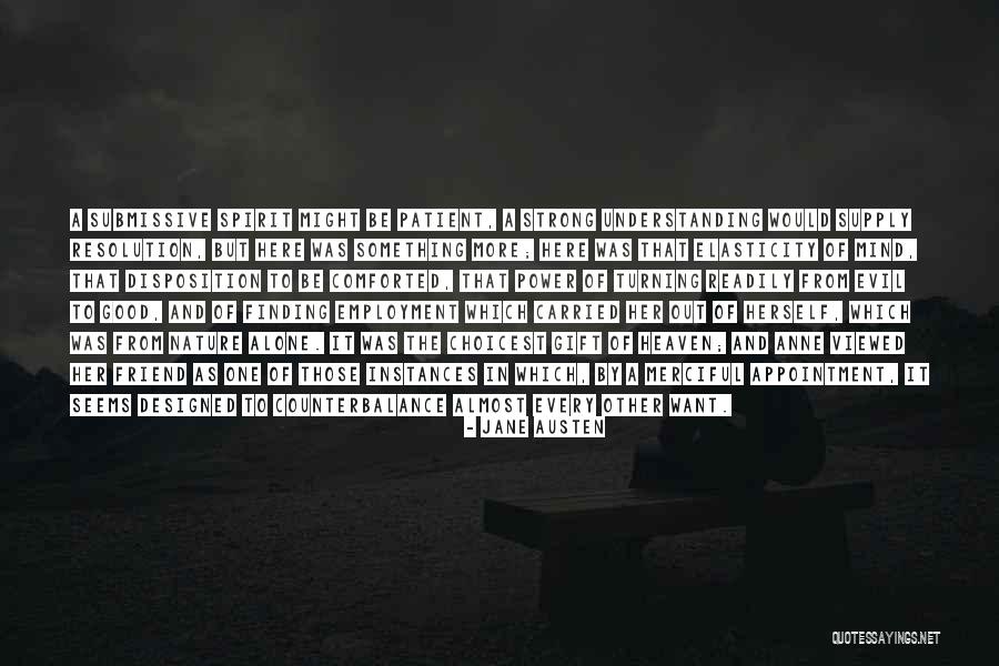 Her To Be Strong Quotes By Jane Austen Her To Be Strong Quotes By Jane Austen