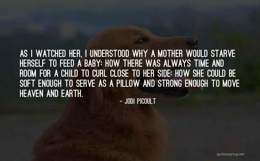 Her To Be Strong Quotes By Jodi Picoult