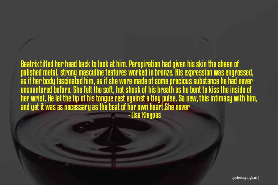 Her To Be Strong Quotes By Lisa Kleypas Her To Be Strong Quotes By Lisa Kleypas