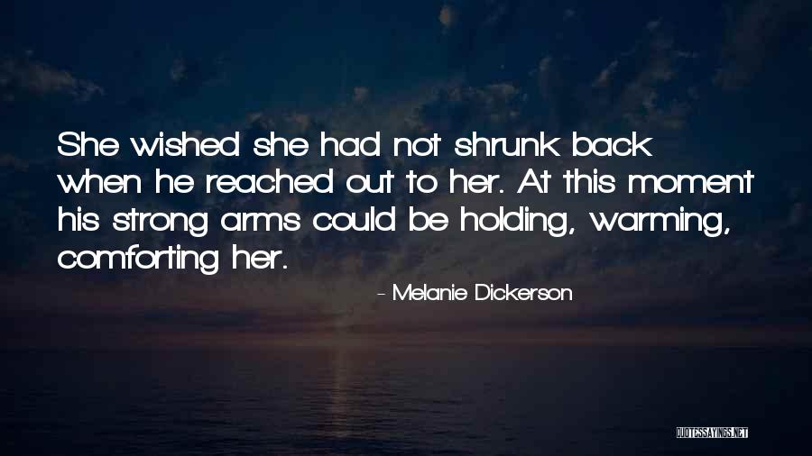 Her To Be Strong Quotes By Melanie Dickerson