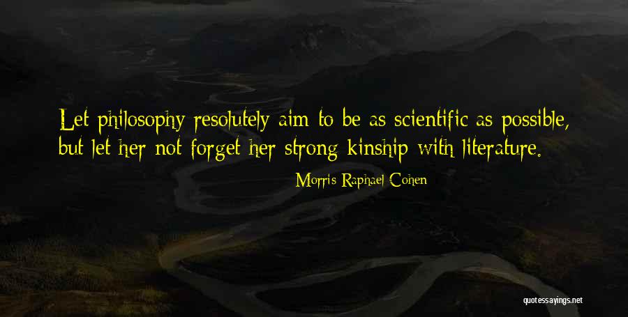 Her To Be Strong Quotes By Morris Raphael Cohen