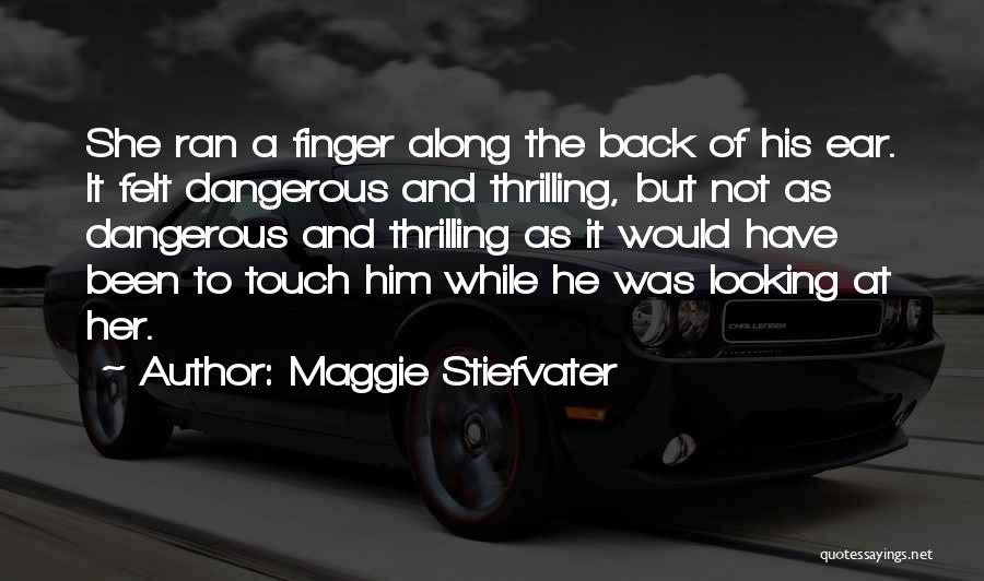 Her To Him Quotes By Maggie Stiefvater