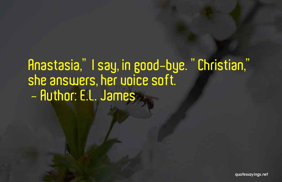 Her Voice Quotes By E.L. James