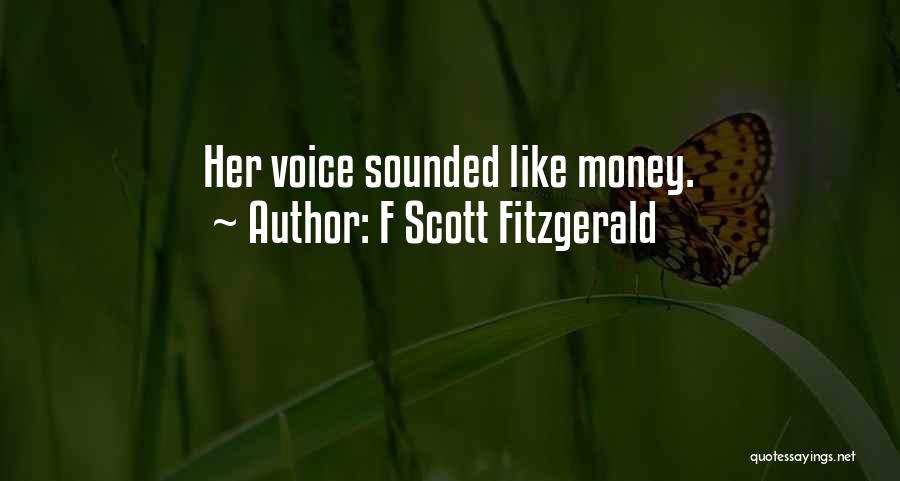 Her Voice Quotes By F Scott Fitzgerald