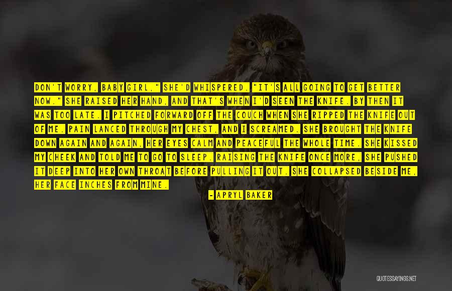 Her When She's Down Quotes By Apryl Baker Her When She's Down Quotes By Apryl Baker