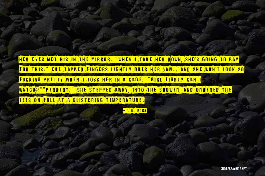 Her When She's Down Quotes By J.D. Robb Her When She's Down Quotes By J.D. Robb