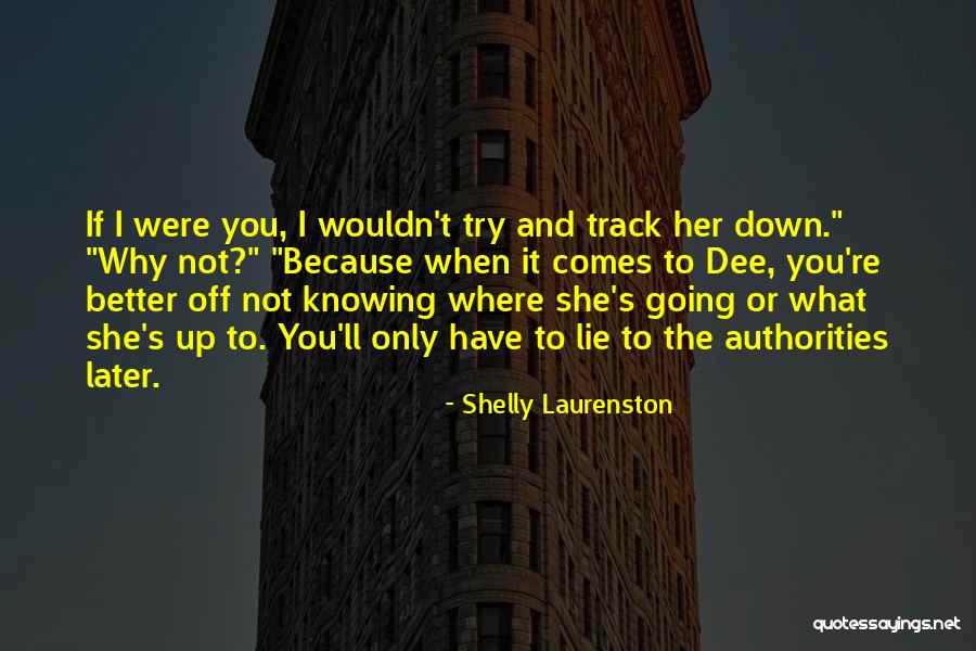 Her When She's Down Quotes By Shelly Laurenston