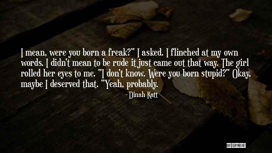 Her Words Quotes By Dinah Katt Her Words Quotes By Dinah Katt