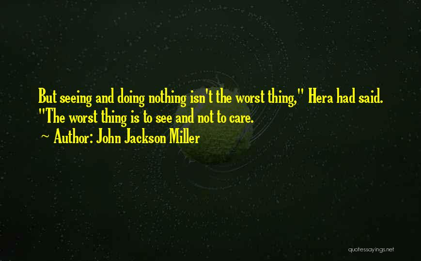 Hera Quotes By John Jackson Miller