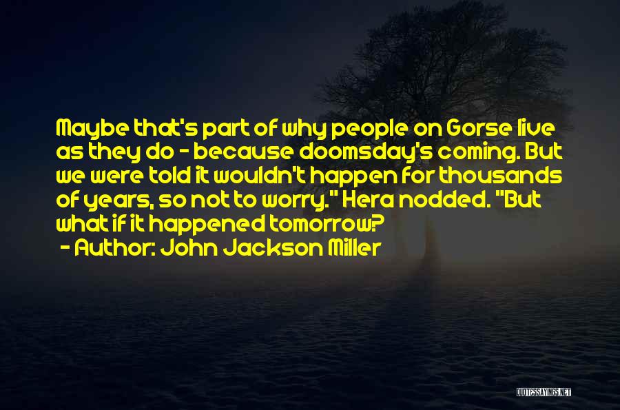 Hera Quotes By John Jackson Miller