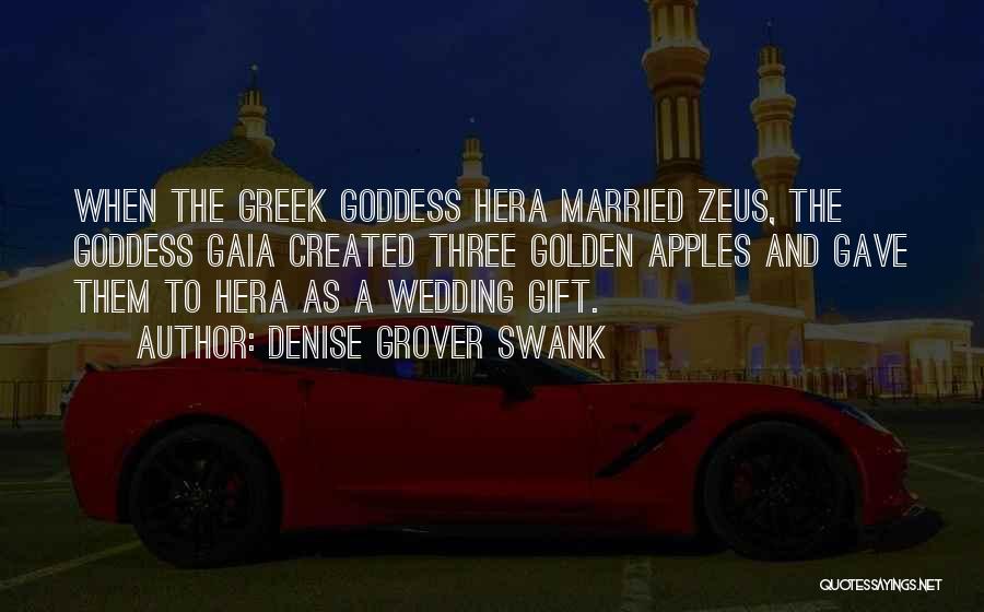 Hera The Goddess Quotes By Denise Grover Swank