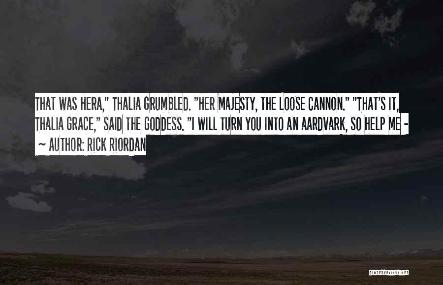 Hera The Goddess Quotes By Rick Riordan