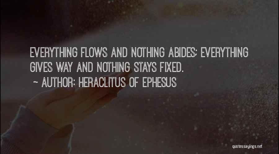 Heraclitus Ephesus Quotes By Heraclitus Of Ephesus