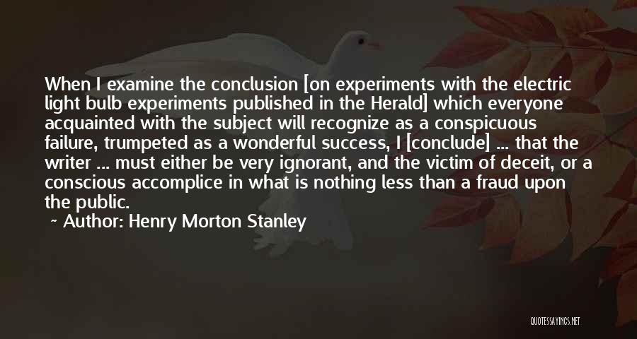 Herald Quotes By Henry Morton Stanley