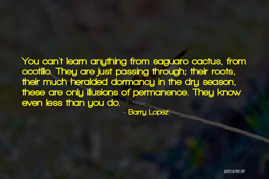 Heralded Quotes By Barry Lopez Heralded Quotes By Barry Lopez