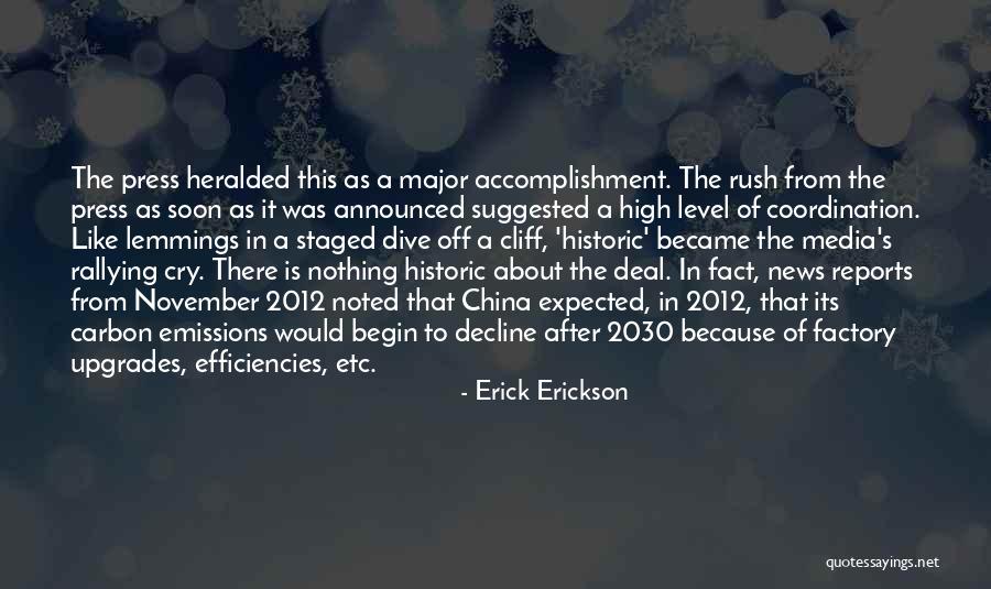 Heralded Quotes By Erick Erickson Heralded Quotes By Erick Erickson