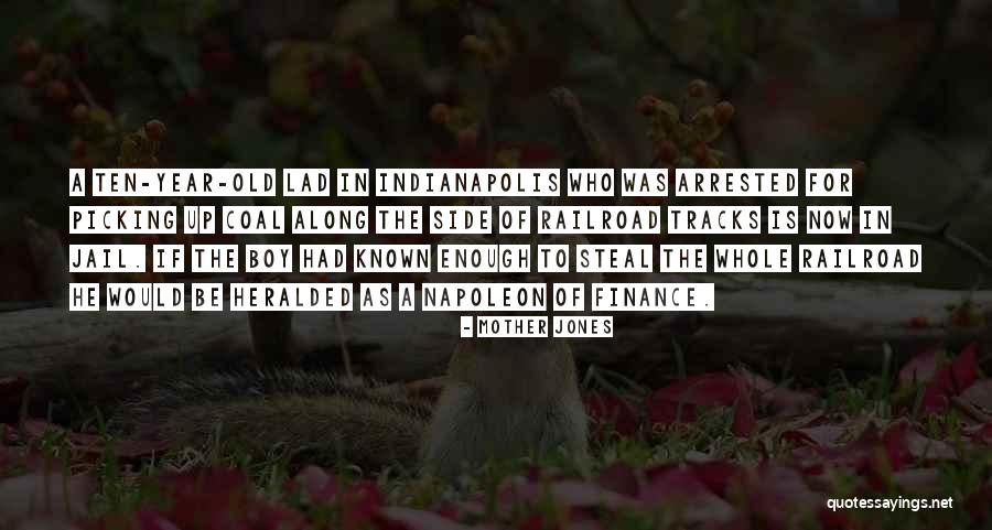 Heralded Quotes By Mother Jones Heralded Quotes By Mother Jones