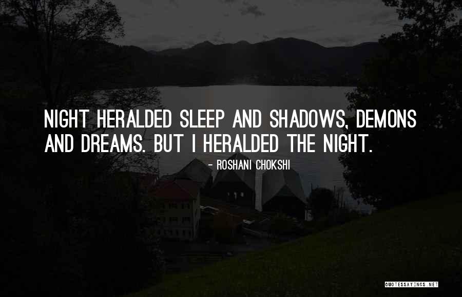 Heralded Quotes By Roshani Chokshi Heralded Quotes By Roshani Chokshi