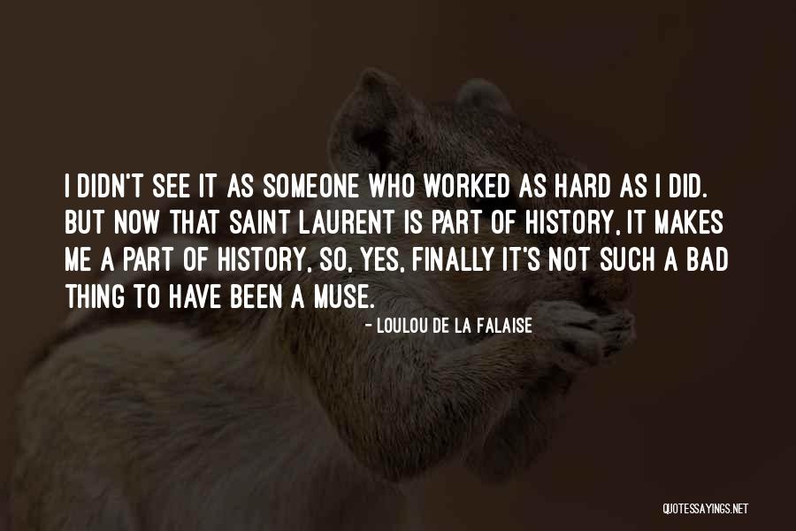 Heramias Quotes By Loulou De La Falaise Heramias Quotes By Loulou De La Falaise